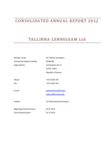 CONSOLIDATED ANNUAL REPORT[removed]TALLINNA LENNUJAAM Ltd Business name: