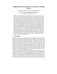 Implications of a Data Structure Consistency Checking System Viktor Kuncak, Patrick Lam, Karen Zee, and Martin Rinard MIT Computer Science and Artificial Intelligence Laboratory 32 Vassar Street, Cambridge, MA 02139, USA