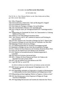 Curriculum vitae von Peter von der Osten-Sacken A. Curriculum vitae Prof. Dr. Drs. h.c. Peter Christian Freiherr von der Osten-Sacken und von Rhein,