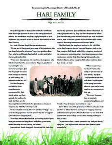 Representing the Municipal District of Foothills No. 31  HARI FAMILY High River, Alberta  He pulled up stakes in 1909 and moved half a world away,