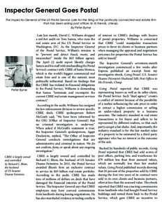 Inspector General Goes Postal The Inspector General of the US Postal Service calls for the firing of the politically connected real estate firm that has been selling post offices to its friends, cheap. By Peter Byrne  Pe