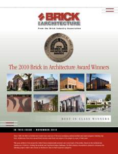 From the Brick Industry Association  The 2010 Brick in Architecture Award Winners BEST IN CLASS WINNERS