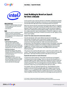 Case Study | Search for Brands  Intel: Building Its Brand on Search for Over a Decade  About Intel Corp.