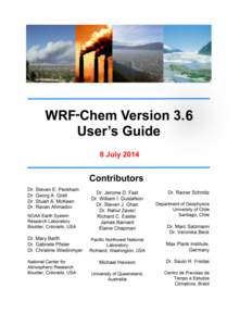 DISCLAIMERS The following institutions were instrumental in the development of the WRF-Chem model and its documentation. Department of Commerce/National Oceanic and Atmospheric Administration The Cooperative Institute f