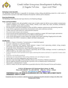 Creek Indian Enterprises Developmen t Authority (1) Regular Full-time Open Until Filled  Marketing Content Specialist