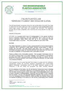 OXO-BIODEGRADABLE PLASTICS ASSOCIATION A not-for-profit Association. EU Registration no[removed] Website www.biodeg.org E-mail [removed]  ITALIAN PLASTICS LAW