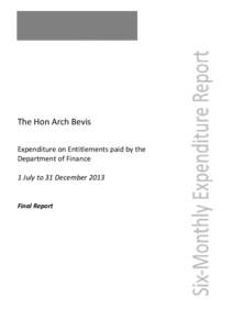 The Hon Arch Bevis - Expenditure on Entitlements Paid - 1 July to 31 December 2013
[removed]The Hon Arch Bevis - Expenditure on Entitlements Paid - 1 July to 31 December 2013