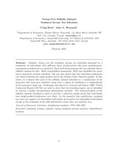 Voting Over Selfishly Optimal Nonlinear Income Tax Schedules Craig Bretta , John A. Weymarkb a  Department of Economics, Mount Allison University, 144 Main Street, Sackville NB