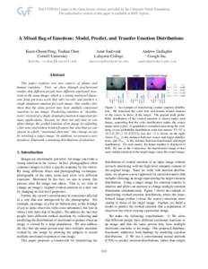 A Mixed Bag of Emotions: Model, Predict, and Transfer Emotion Distributions Kuan-Chuan Peng, Tsuhan Chen Cornell University Amir Sadovnik Lafayette College