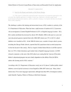 School District of Osceola County/Prisms of Innovation and Research/i3 Scale Up Application PROJECT NARRATIVE A. Need for the Project and Quality of the Project Design (1) The extent to which the proposed project represe