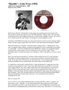 “Rumble”—Link Wray[removed]Added to the National Registry: 2008 Essay by Cary O’Dell Link Wray, c. 1958