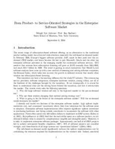 From Product- to Service-Oriented Strategies in the Enterprise Software Market Mingdi Xin (Advisor: Prof. Roy Radner) Stern School of Business, New York University September 8, 2006