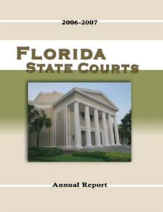 The Supreme Court of Florida[removed]Annual Report R. Fred Lewis Chief Justice