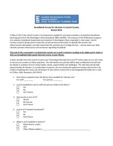 Broadband Survey for Libraries in Lincoln County March 2014 In May of 2013, the Lincoln County’s Commissioners applied for and were awarded a competitive broadband planning grant from the Washington State Broadband Off