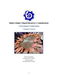 Kaho‘olawe Island Reserve Commission ‘O ka Huaka‘i i Kaho‘olawe Volunteer Packet