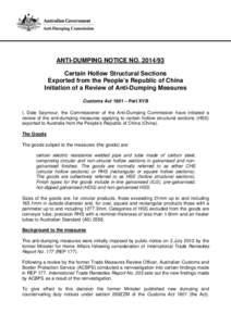 ANTI-DUMPING NOTICE NO[removed]Certain Hollow Structural Sections Exported from the People’s Republic of China Initiation of a Review of Anti-Dumping Measures Customs Act 1901 – Part XVB I, Dale Seymour, the Commiss