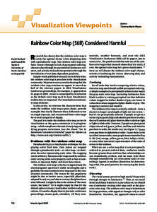 Visualization Viewpoints  Editor: Theresa-Marie Rhyne  Rainbow Color Map (Still) Considered Harmful ________