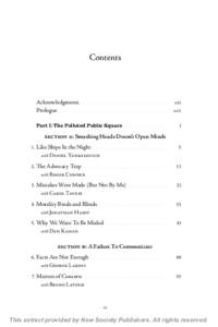 Contents  		Acknowledgments. . . . . . . . . . . . . . . . . . . . . .  	xiii Prologue. . . . . . . . . . . . . . . . . . . . . . . . . . .  	xvii 		Part I: The Polluted Public Square . . . . . . . . . . .  	1