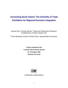 Connecting South Asians: The Centrality of Trade Facilitation for Regional Economic Integration