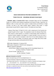 Press Release For Immediate Release Date: 10 January 2013 Total: 2 pages  NACCS SIGNS SERVICE PROVIDER AGREEMENT WITH