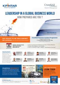 Leadership in a Global business world HOW PREPARED ARE YOU ? 15TH TO 20TH JUNE 2014 CRANFIELD UNIVERSITY, UNITED KINGDOM