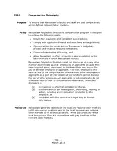 Compensation Philosophy Purpose To ensure that Rensselaer’s faculty and staff are paid competitively within defined relevant labor markets.