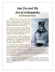 S u n T z u a nd T h e Art of Orthopaedics By Dr Ernest Kwek Whilst