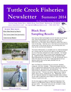 Tuttle Creek Fisheries Newsletter Summer 2014 Ely Sprenkle, District Fisheries Biologist Tuttle Creek State Park, 5800A River Pond Road, Manhattan, KS[removed]www.ksoutdoors.com [removed[removed]