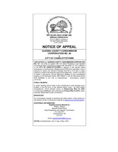 NOTICE OF APPEAL QUEENS COUNTY CONDOMINIUM CORPORATION NO. 40 v. CITY OF CHARLOTTETOWN TAKE NOTICE that QUEENS COUNTY CONDOMINIUM CORPORATION