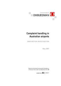 Complaint handling in Australian airports—Own motion investigation May 2007 Report no. 03|2007