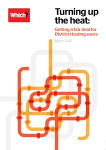 Turning up the heat: Getting a fair deal for District Heating users March 2015