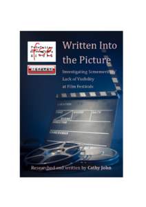 Written Into the Picture Investigating Screenwriters’ Lack of Visibility at Film Festivals