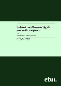 .....................................................................................................................................  Le travail dans l’économie digitale : continuités et ruptures — Gérard Valendu