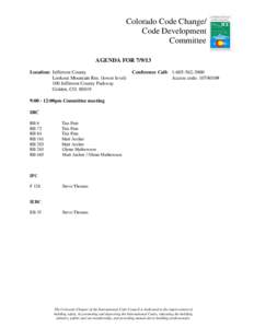 Colorado Code Change/ Code Development Committee AGENDA FOR[removed]Location: Jefferson County Lookout Mountain Rm. (lower level)