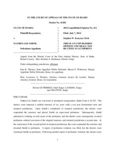 IN THE COURT OF APPEALS OF THE STATE OF IDAHO Docket No[removed]STATE OF IDAHO, Plaintiff-Respondent, v. NATHEN LEE SMITH,