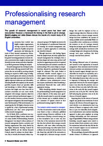 Professionalising research management The growth of research management in recent years has been well documented. However, a framework for training in the field is yet to emerge. David Langley and John Green discuss the 