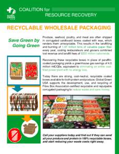 COALITION for 			 RESOURCE RECOVERY RECYCLABLE WHOLESALE PACKAGING Save Green by