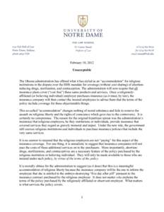 February 10, 2012 Unacceptable The Obama administration has offered what it has styled as an “accommodation” for religious institutions in the dispute over the HHS mandate for coverage (without cost sharing) of abort