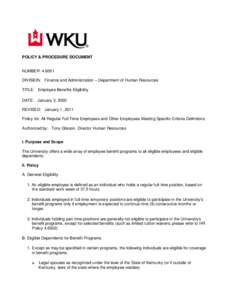 POLICY & PROCEDURE DOCUMENT  NUMBER: [removed]DIVISION: Finance and Administration – Department of Human Resources TITLE: Employee Benefits Eligibility