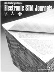 The full efflorescence of peer-reviewed journals in electronic form began in the early 1990s. A high profile project was Elsevier Science’s TULIP (The University Licensing Program 1 in[removed]The program concluded in 