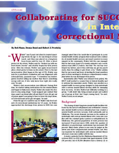 CT FEATURE  Collaborating for SUCC in Inte Correctional M By Bob Mann, Donna Bond and Robert J. Powitzky