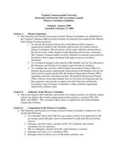 Virginia Commonwealth University Fraternity and Sorority Life Governing Councils Finance Committee Guidelines Adopted: January 2009 Amended: February 17, 2009 Section 1.