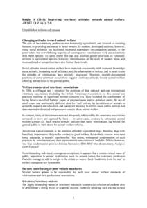 Knight AImproving veterinary attitudes towards animal welfare. AWSELVA J 14(1): 7-9. Unpublished referenced version Changing attitudes toward animal welfare The role of the veterinary profession was historically