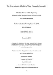 The Determinants of Relative Wage Change in Australia*  Elizabeth Webster and Yi-Ping Tseng Melbourne Institute of Applied Economic and Social Research The University of Melbourne