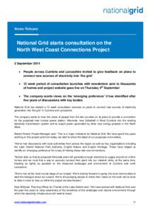 National Grid starts consultation on the North West Coast Connections Project 3 September 2014   People across Cumbria and Lancashire invited to give feedback on plans to