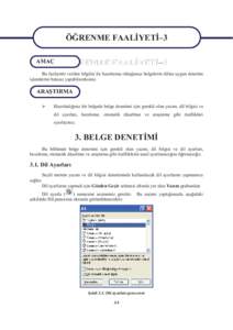 ÖĞRENME FAALİYETİ–3 AMAÇ ÖĞRENME FAALİYETİ–3  Bu faaliyette verilen bilgiler ile hazırlamış olduğunuz belgelerin diline uygun denetim