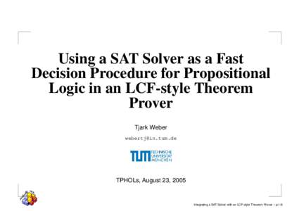 Theoretical computer science / NP-complete problems / Formal methods / Boolean algebra / Boolean satisfiability problem / Electronic design automation / Logic in computer science / Isabelle / Constructible universe / LCF / Mathematics / (SAT /  -UNSAT)