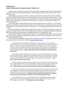 Cynthia Barnett Author, Blue Revolution: Unmaking America’s Water Crisis Cynthia Barnett is a long-time journalist who has reported on freshwater issues from the Suwannee River to Singapore. She is the author of Blue R