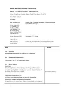 Preston New Road Community Liaison Group Meeting: Fifth meeting Thursday 4th September 2014 Venue: Wrea Green Institute, Station Road, Wrea Green, PR4 2PH Time: 7.00 – 8.00 pm Attendees: Sam Schofield [SS]