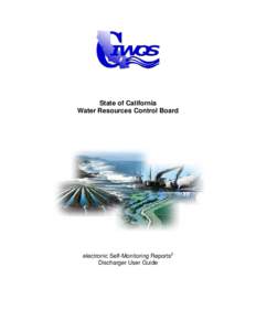 State of California Water Resources Control Board electronic Self-Monitoring Reports2 Discharger User Guide